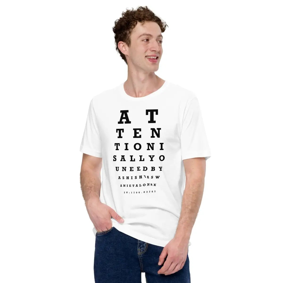 Attention Is All You Need Eye Sight Test T-Shirt (unisex)