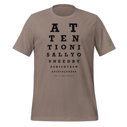 Attention Is All You Need Eye Sight Test T-Shirt (unisex) - Pebble - AI Store