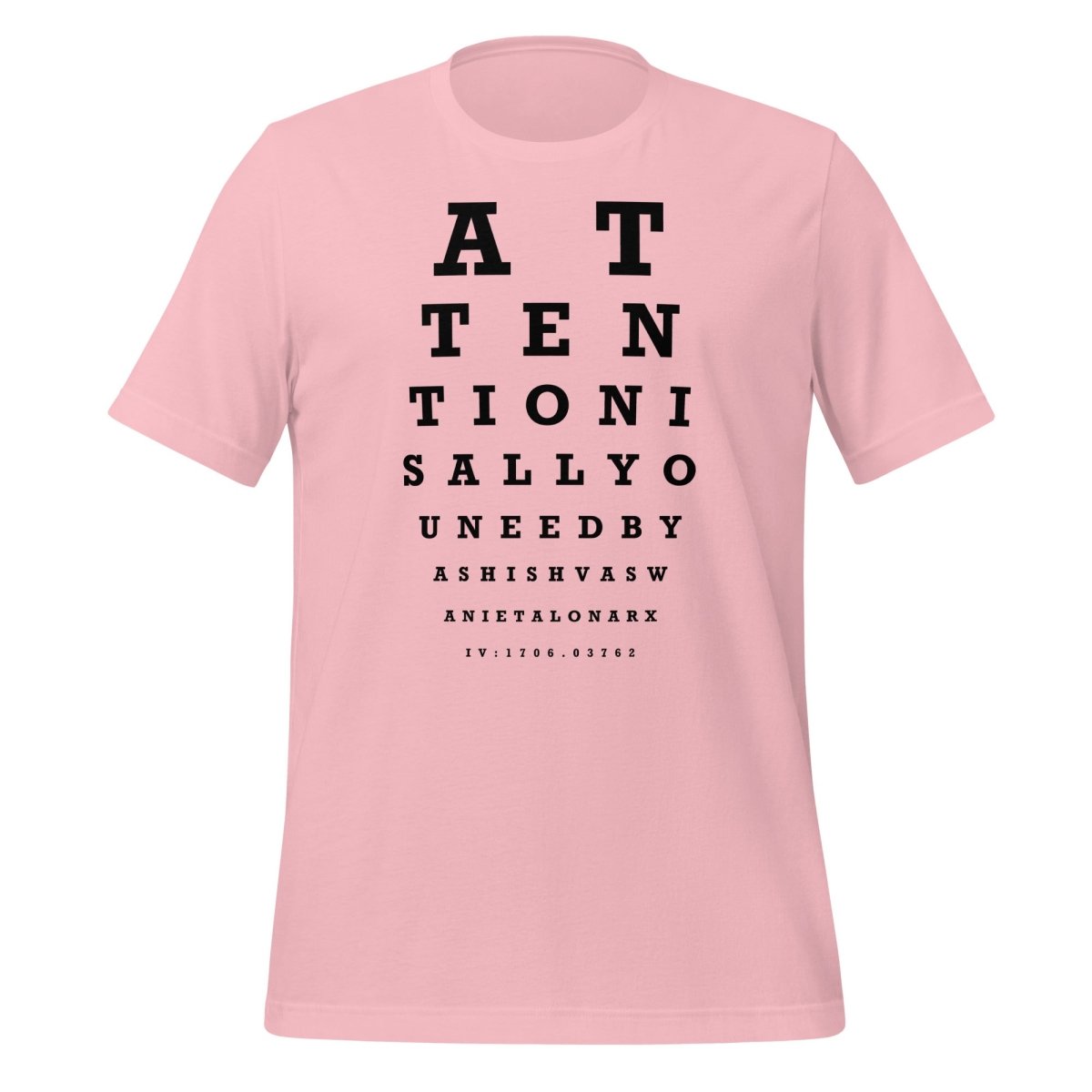 Attention Is All You Need Eye Sight Test T-Shirt (unisex) - Pink - AI Store