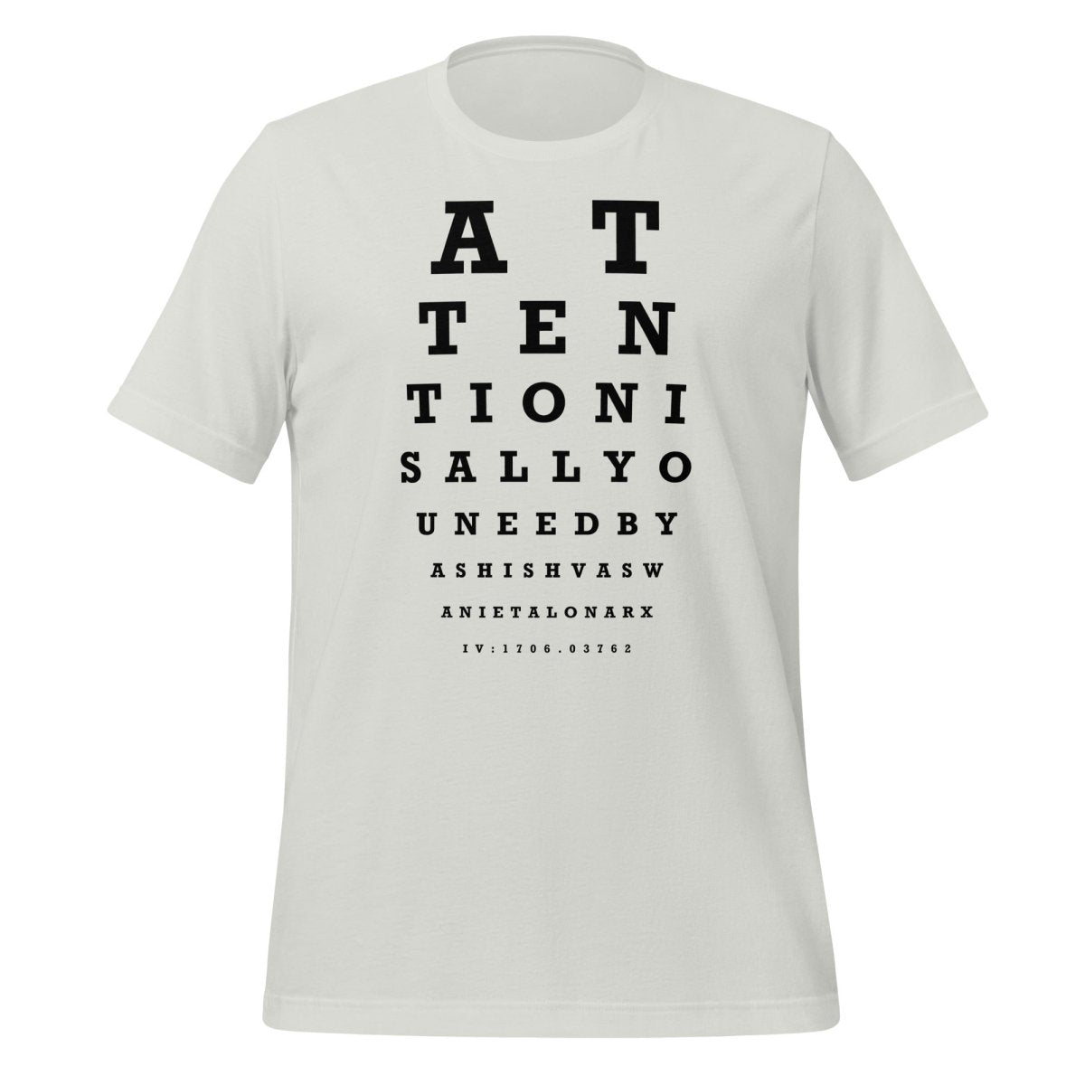 Attention Is All You Need Eye Sight Test T-Shirt (unisex) - Silver - AI Store