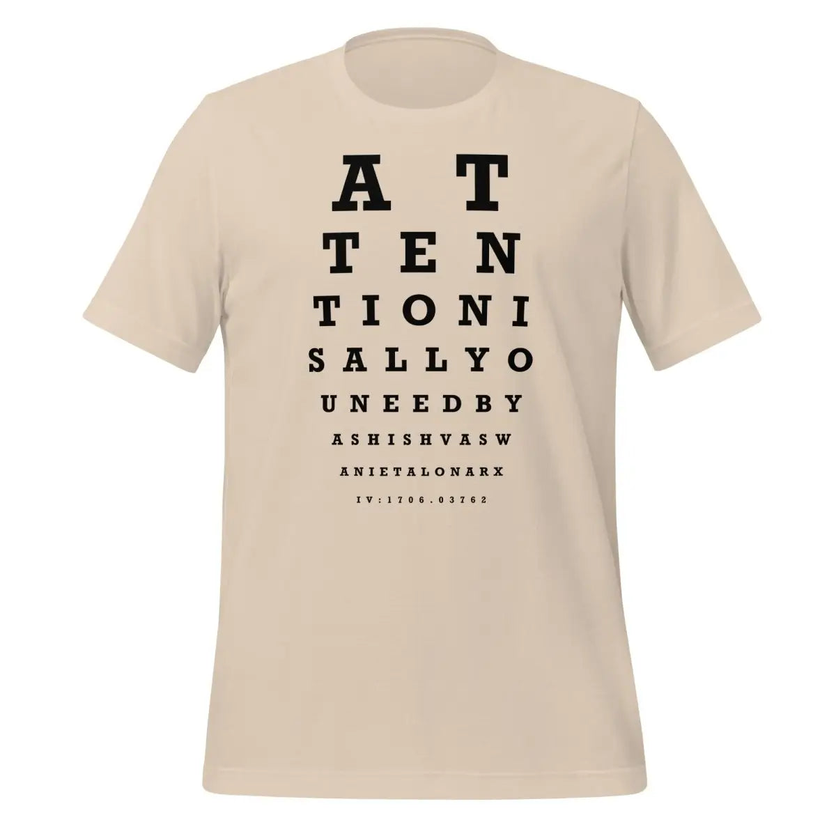 Attention Is All You Need Eye Sight Test T-Shirt (unisex) - Soft Cream / M