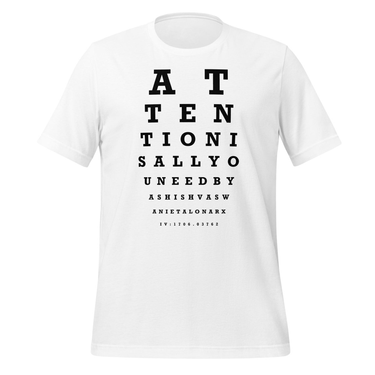 Attention Is All You Need Eye Sight Test T-Shirt (unisex) - White - AI Store