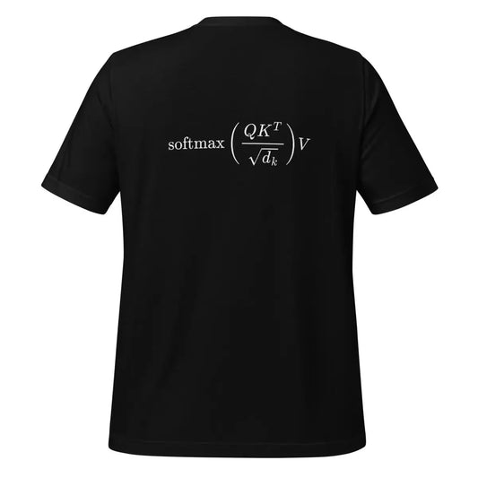 Attention is All You Need Formula Front & Back T-Shirt (unisex)