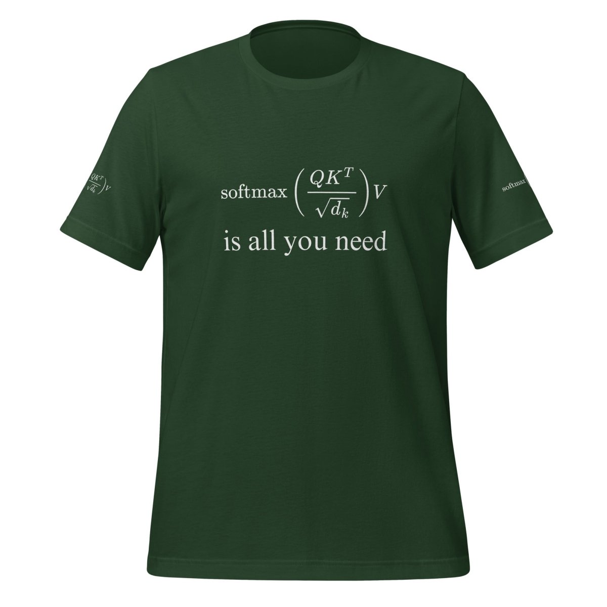 Attention is All You Need Formula on Sleeves T-Shirt (unisex) - Forest - AI Store