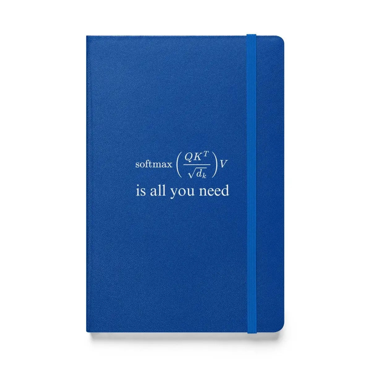 Attention is All You Need Hardcover Bound Notebook - Blue