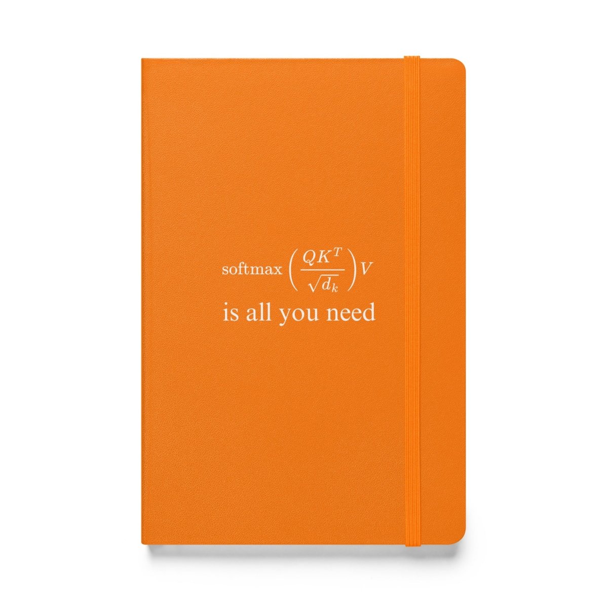 Attention is All You Need Hardcover Bound Notebook - Orange - AI Store