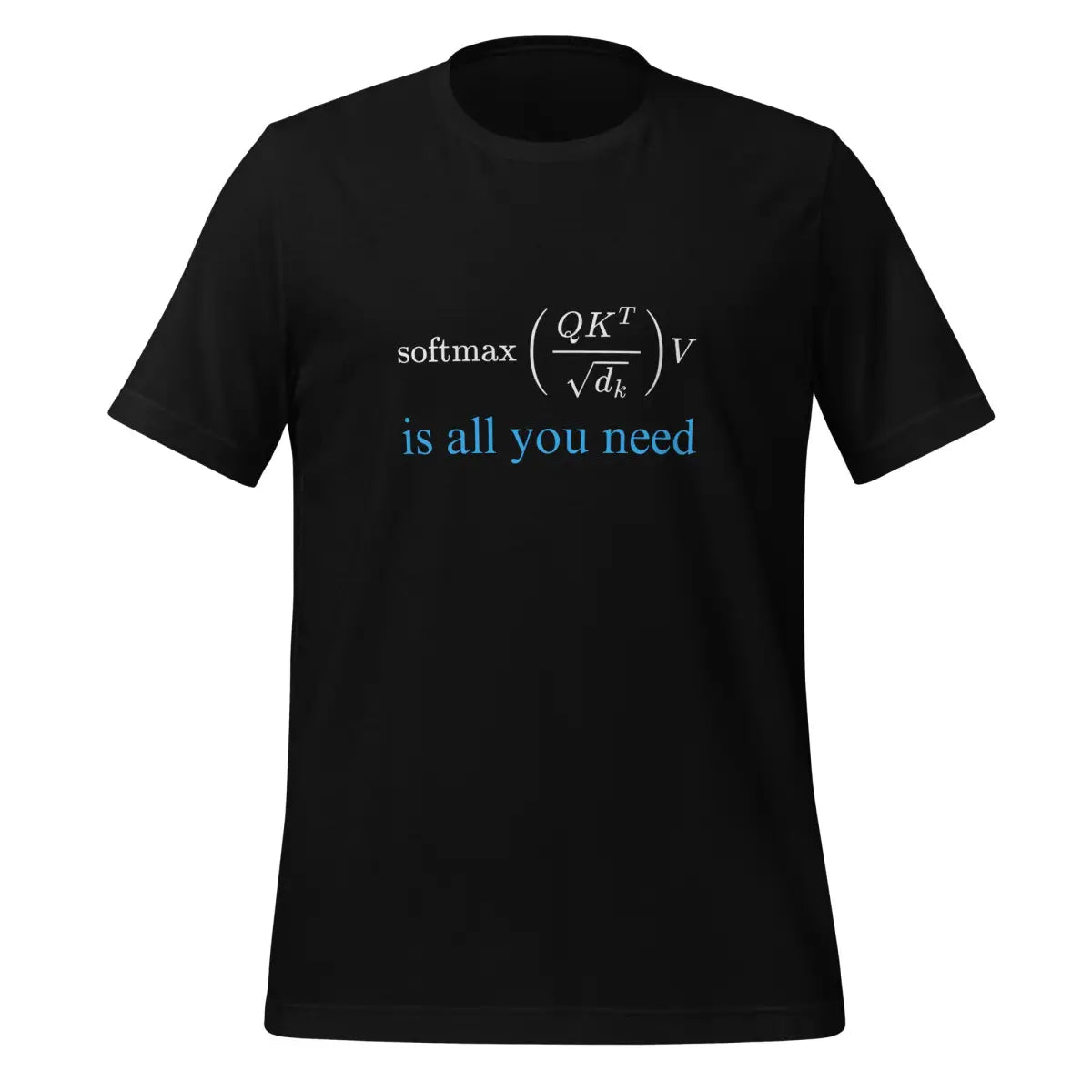 Attention is All You Need in Blue T-Shirt (unisex) - Black / M