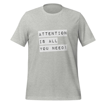 Attention is all you need! Label T-Shirt (unisex) - Athletic Heather - AI Store