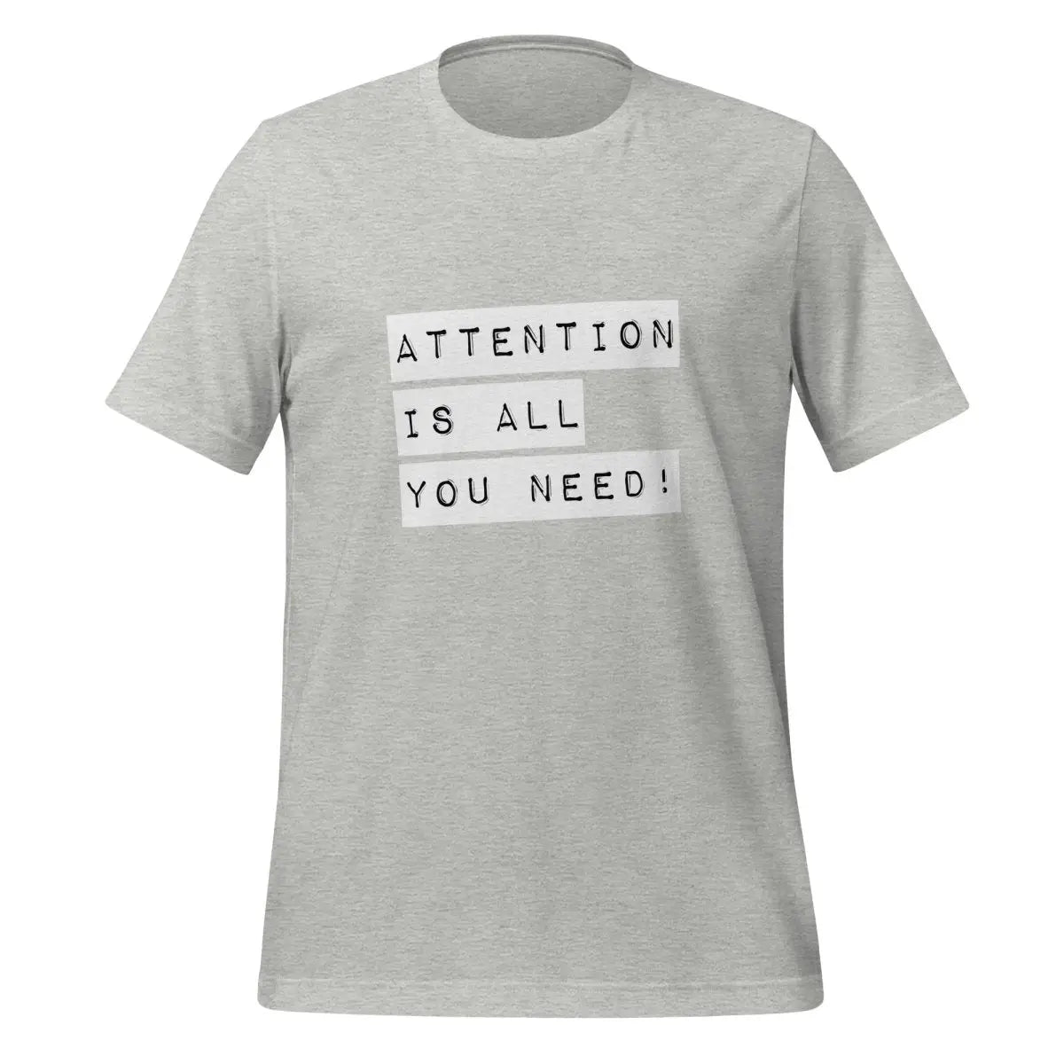 The Attention is All you Need! Label T-shirt (unisex) Athletic Heather / m.