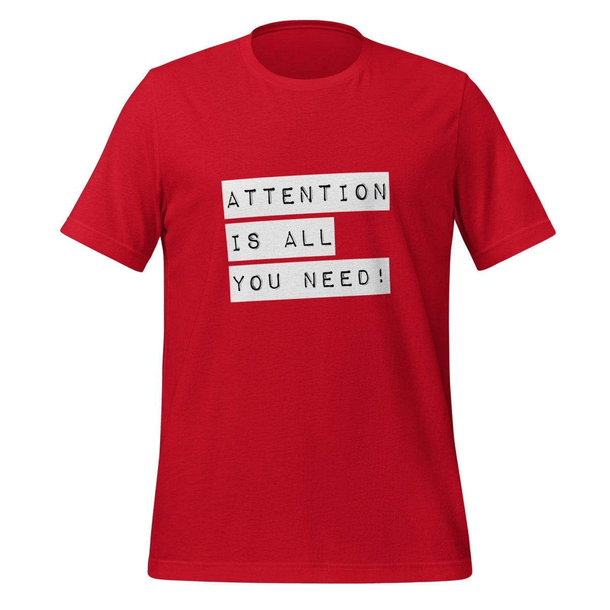 Attention is all you need! Label T-Shirt (unisex) - Red - AI Store