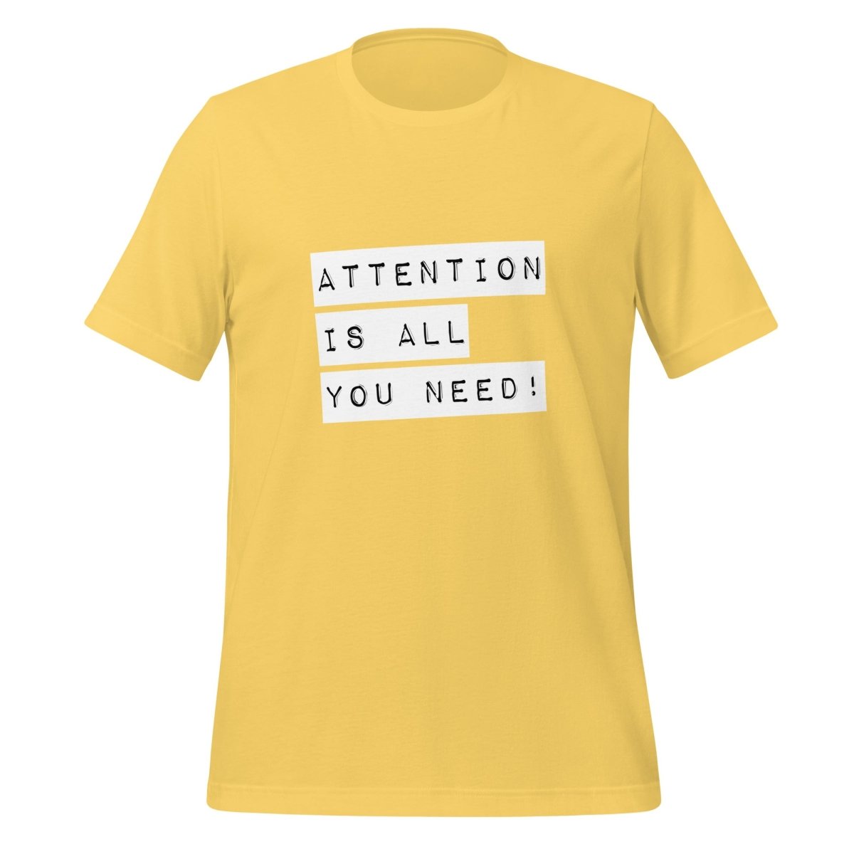 Attention is all you need! Label T-Shirt (unisex) - Yellow - AI Store