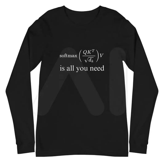 Attention is All You Need Long Sleeve T-Shirt (unisex) - Black / M