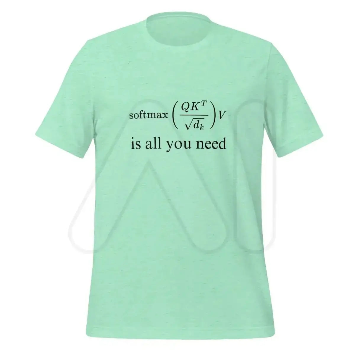 The Attention is All you Need T-shirt 2 (unisex) Heather Mint / m.