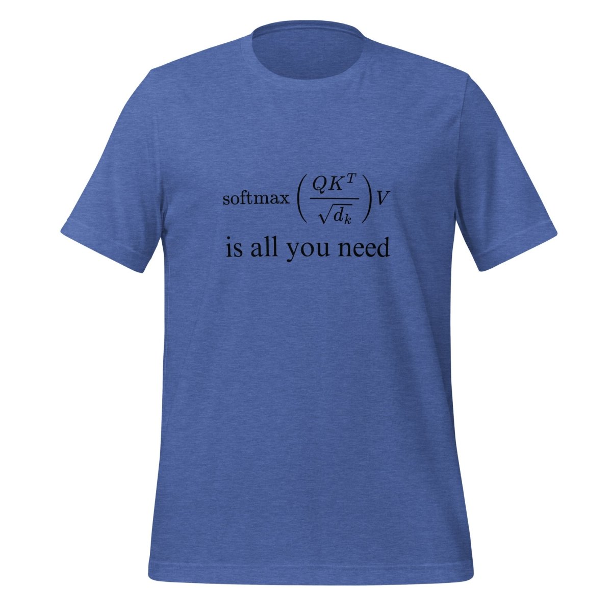 Attention is All You Need T - Shirt 2 (unisex) - Heather True Royal - AI Store