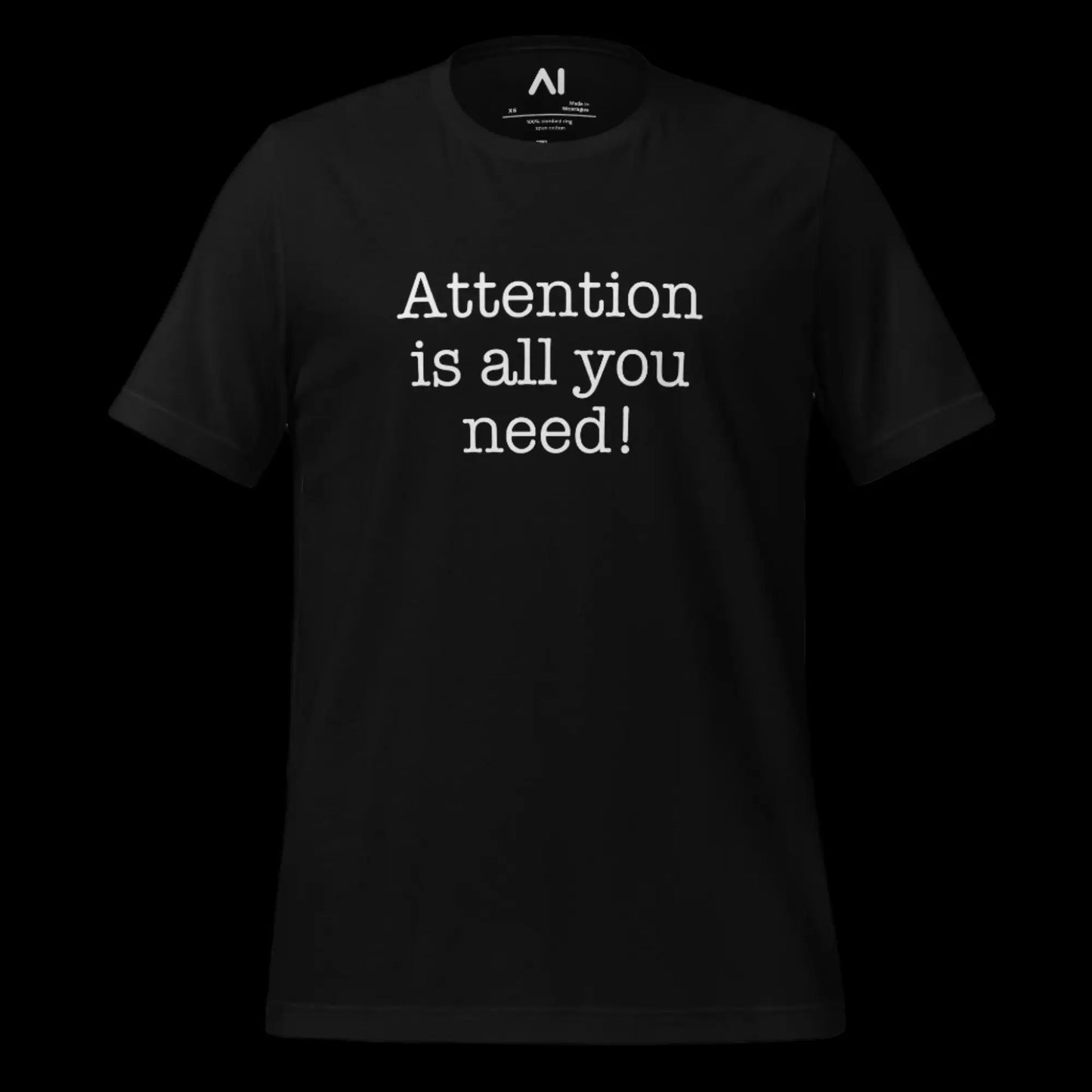 Attention is All You Need T-Shirt 3 (unisex)