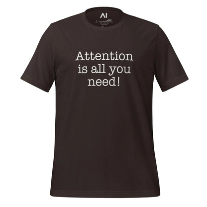 Attention is All You Need T-Shirt 3 (unisex) - Brown / M