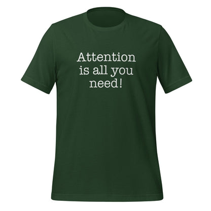 Attention is All You Need T-Shirt 3 (unisex) - Forest - AI Store