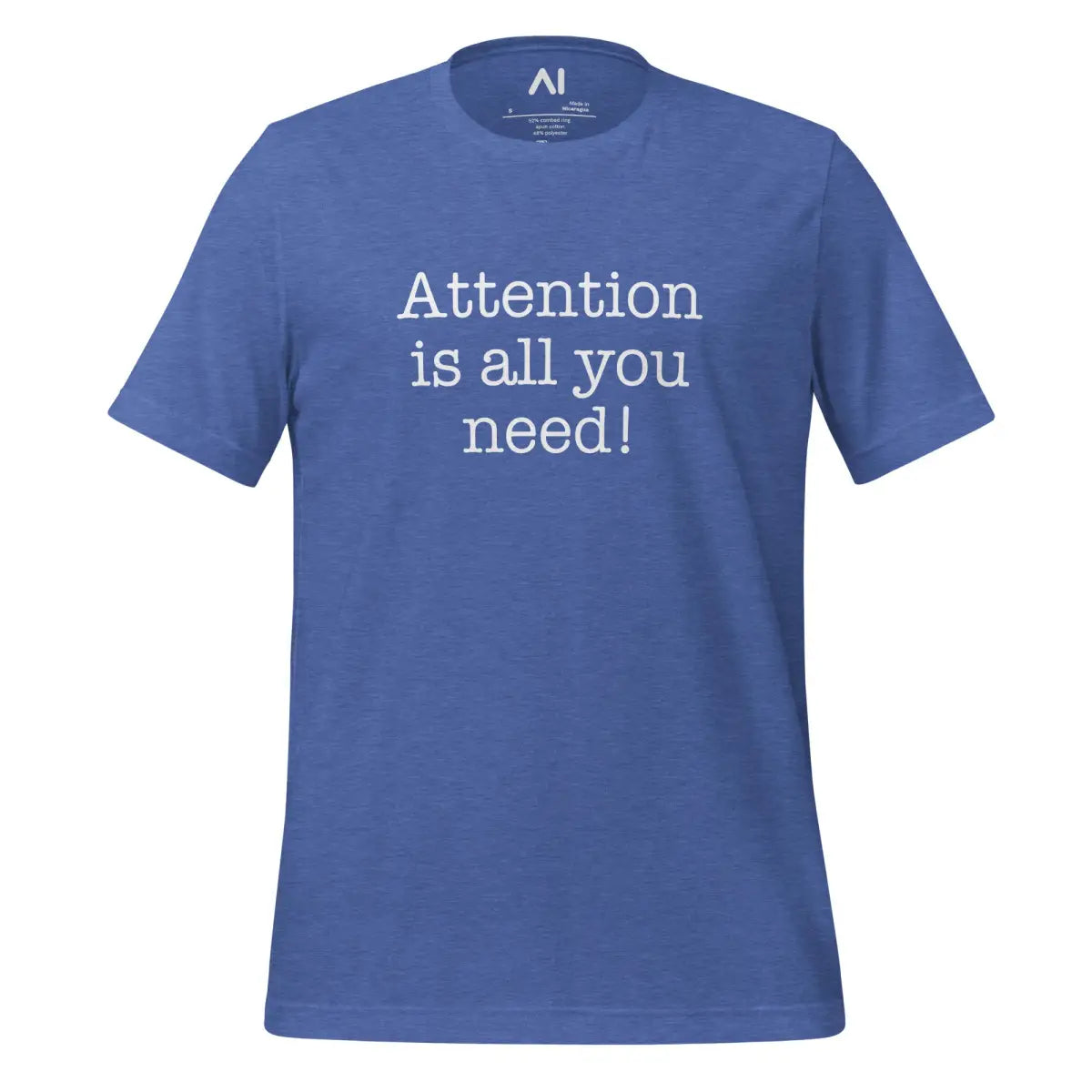 Attention is All You Need T-Shirt 3 (unisex) - Heather True Royal / M