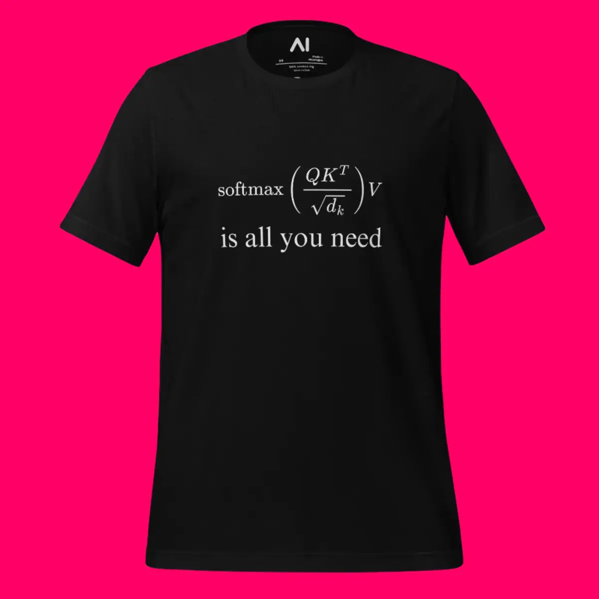 Attention is All You Need T-Shirt (unisex)