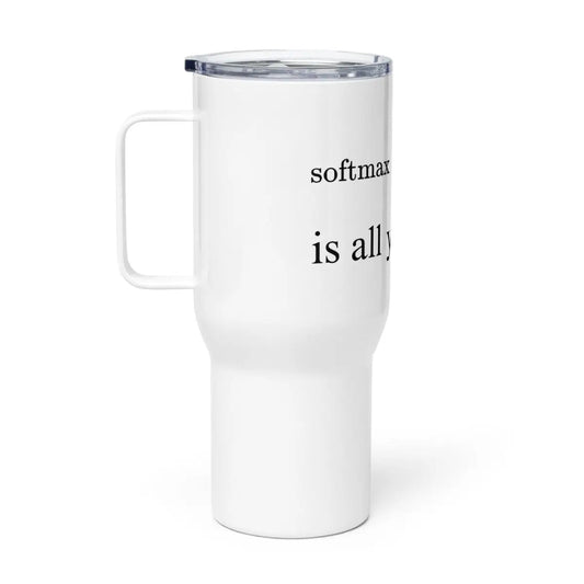 The Attention is All you Need Travel Mug with Handle 25oz.