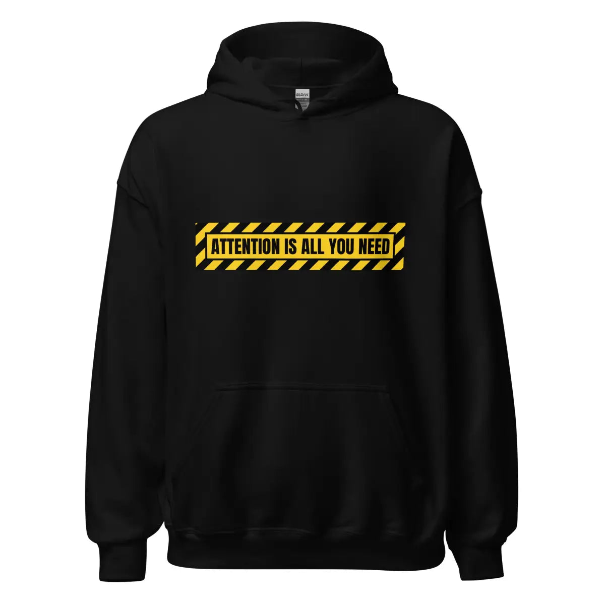 ATTENTION IS ALL YOU NEED Warning Hoodie (unisex) - Black / M