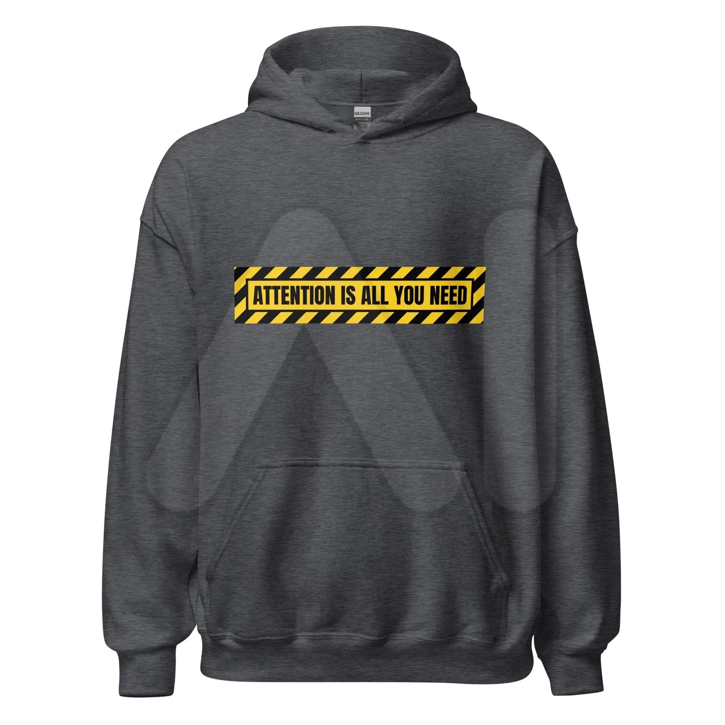 ATTENTION IS ALL YOU NEED Warning Hoodie (unisex) - Dark Heather / M