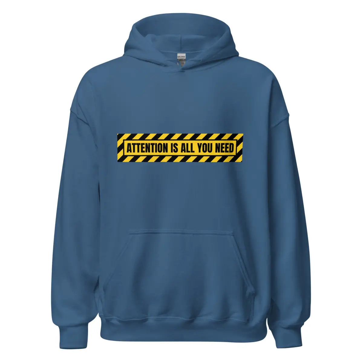 ATTENTION IS ALL YOU NEED Warning Hoodie (unisex) - Indigo Blue / M