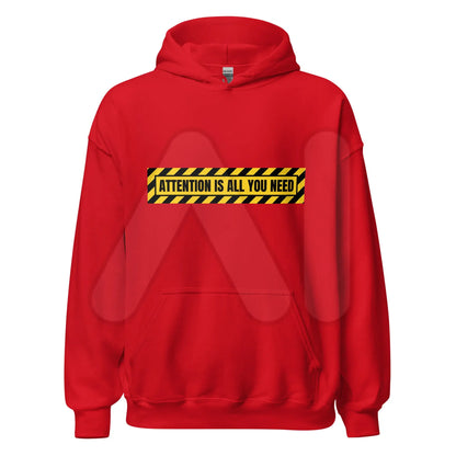 ATTENTION IS ALL YOU NEED Warning Hoodie (unisex) - Red / M