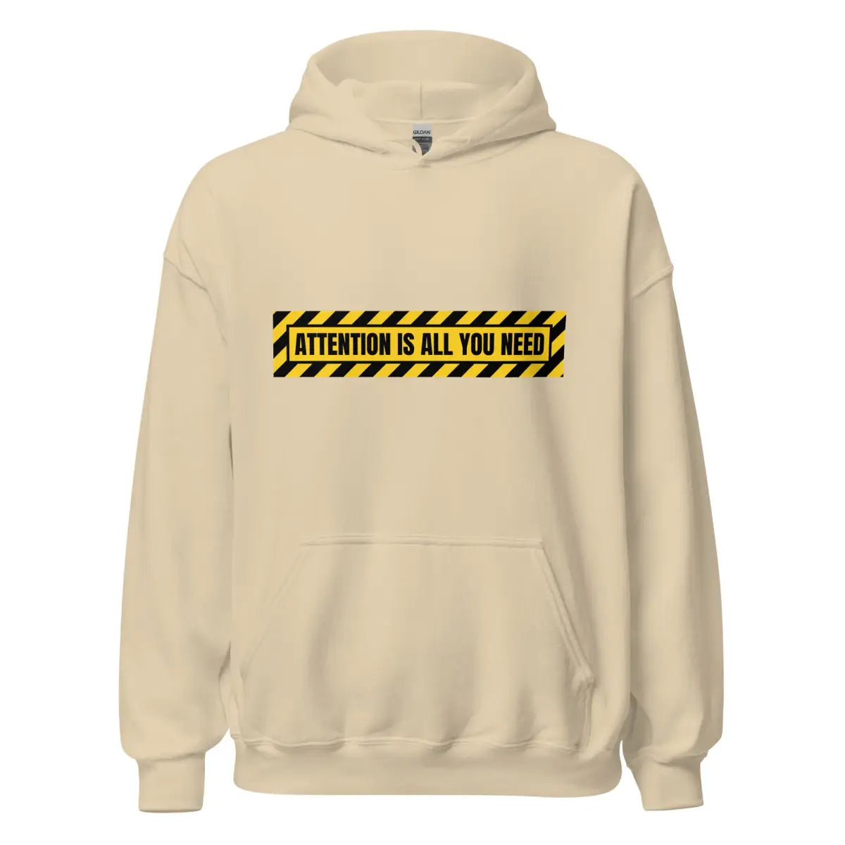 ATTENTION IS ALL YOU NEED Warning Hoodie (unisex) - Sand / M