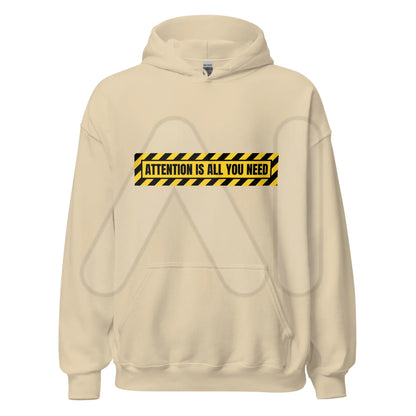 ATTENTION IS ALL YOU NEED Warning Hoodie (unisex) - Sand / M