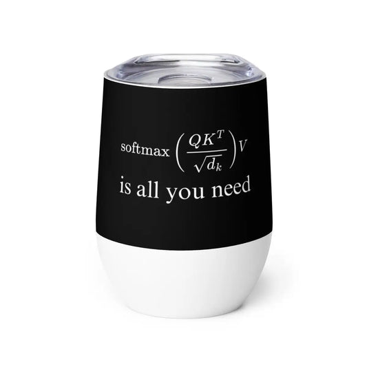 The Attention is All you Need Wine Tumbler 2.