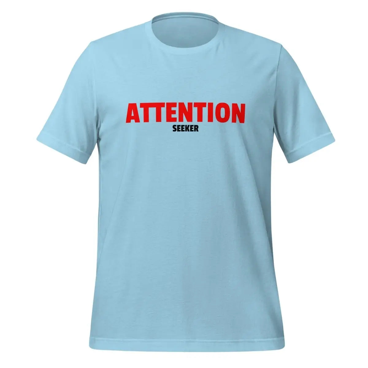 Attention Seeker T-Shirt 2 (unisex) - Ocean Blue / M