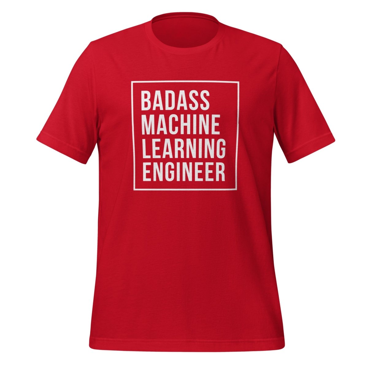 Badass Machine Learning Engineer T-Shirt (unisex) - Red - AI Store