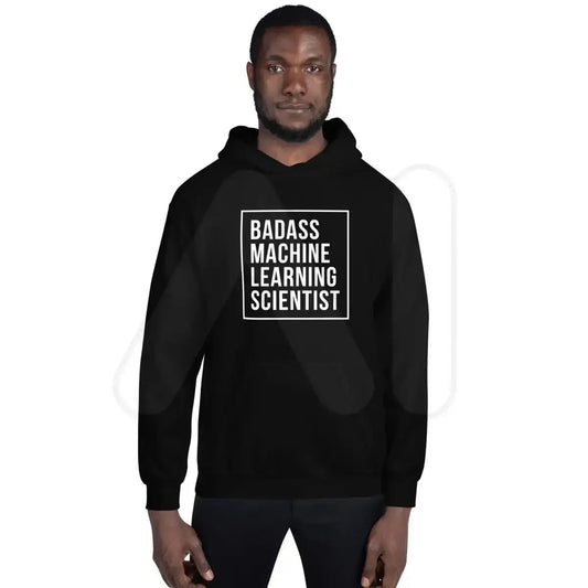 Badass Machine Learning Scientist Hoodie (unisex)