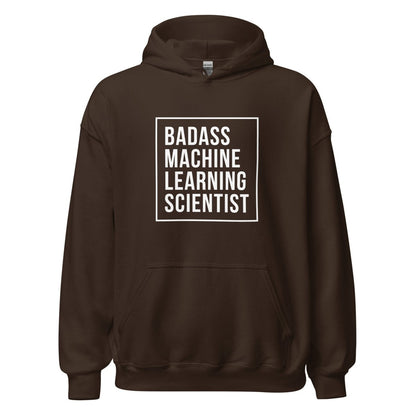 Badass Machine Learning Scientist Hoodie (unisex) - Dark Chocolate - AI Store