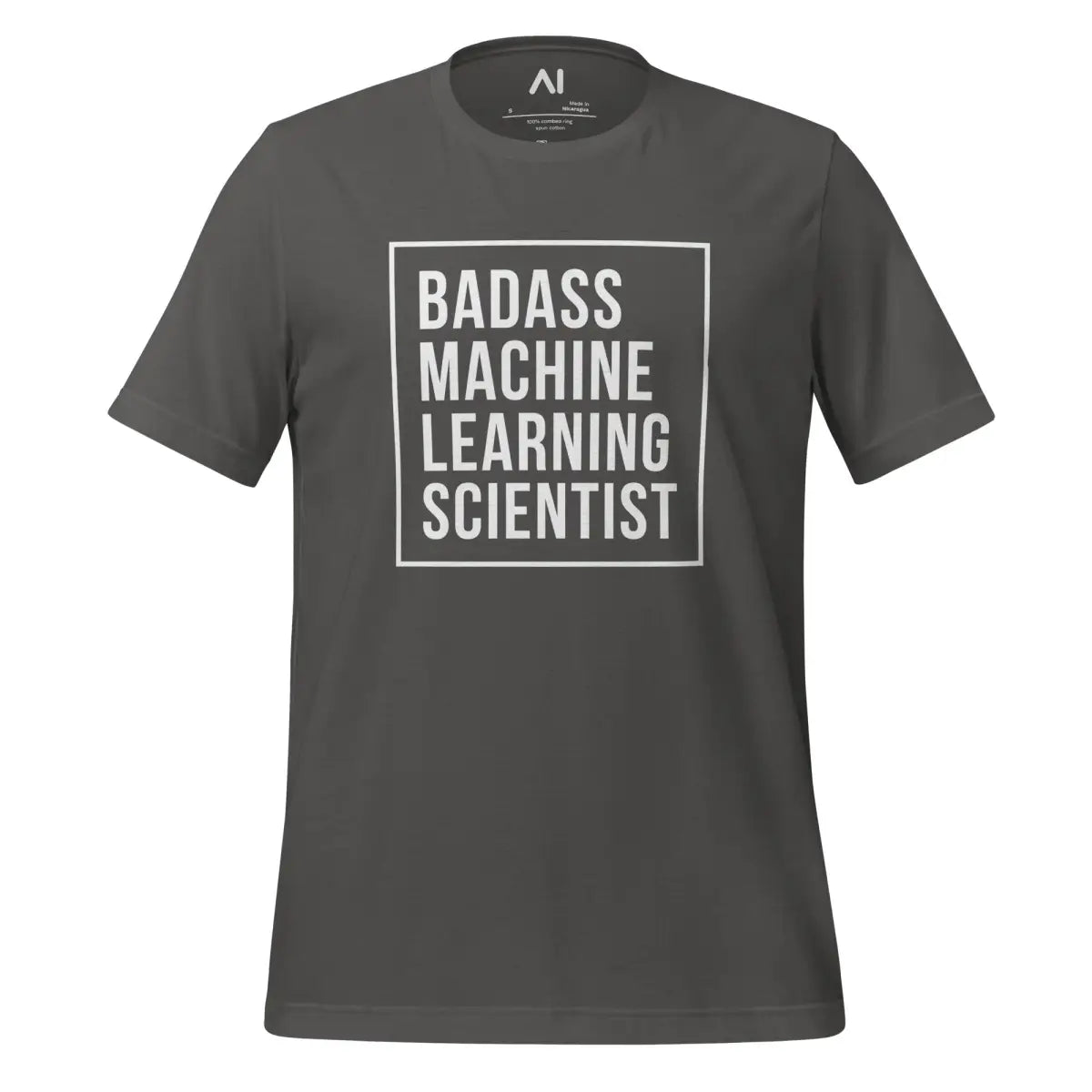 Badass Machine Learning Scientist T-Shirt (unisex) - Asphalt / M