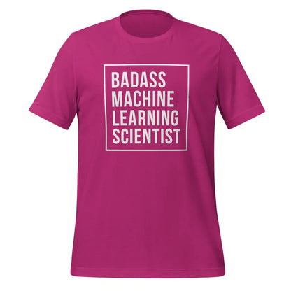 Badass Machine Learning Scientist T-Shirt (unisex) - Berry / M