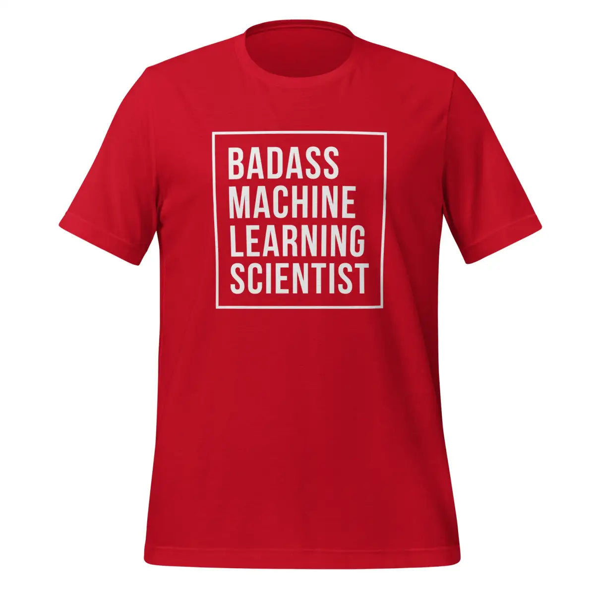 Badass Machine Learning Scientist T-Shirt (unisex) - Red / M