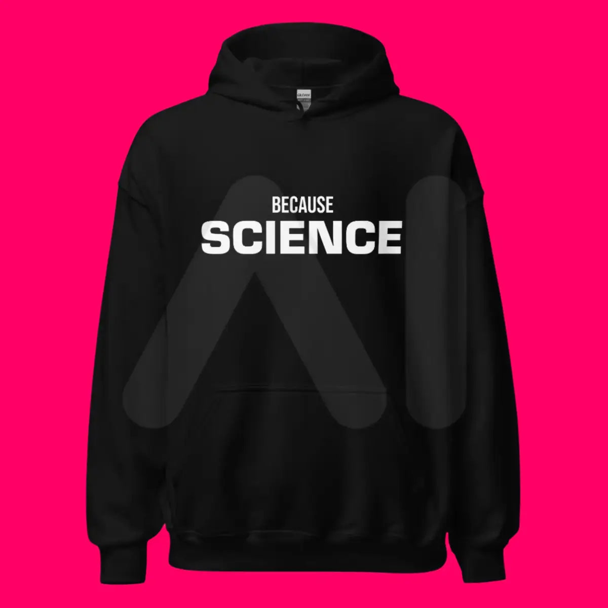 BECAUSE SCIENCE Hoodie (unisex)