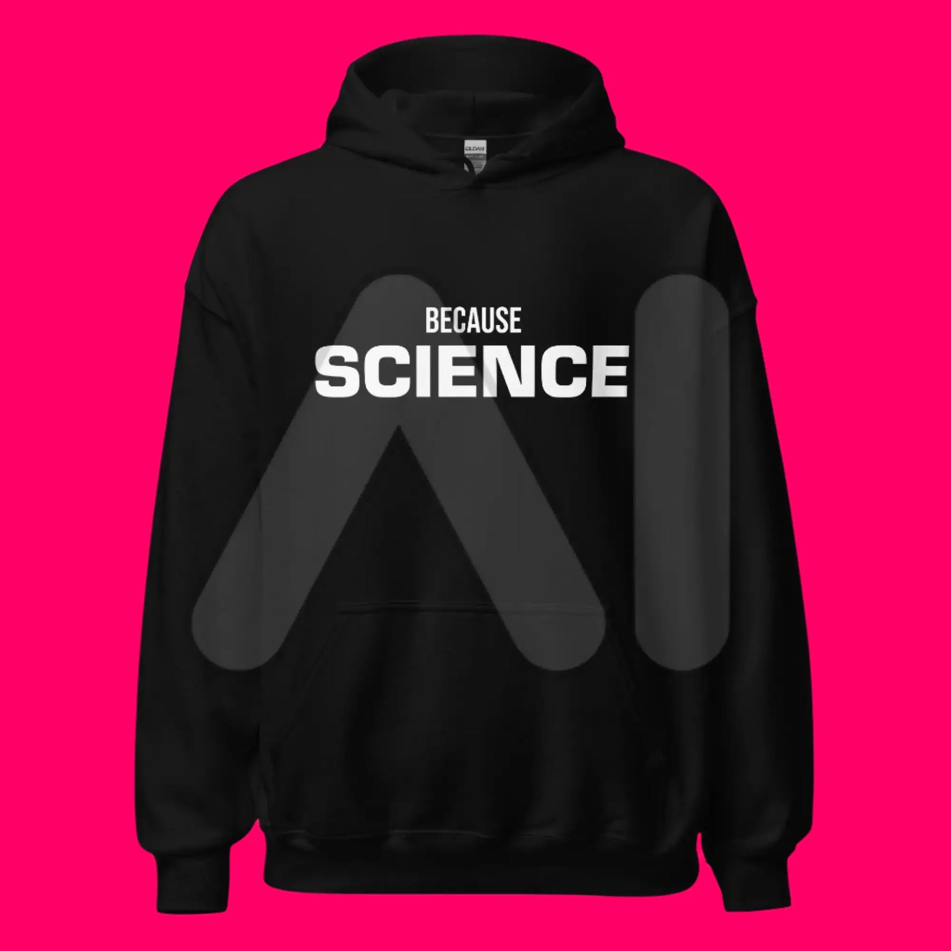 BECAUSE SCIENCE Hoodie (unisex)