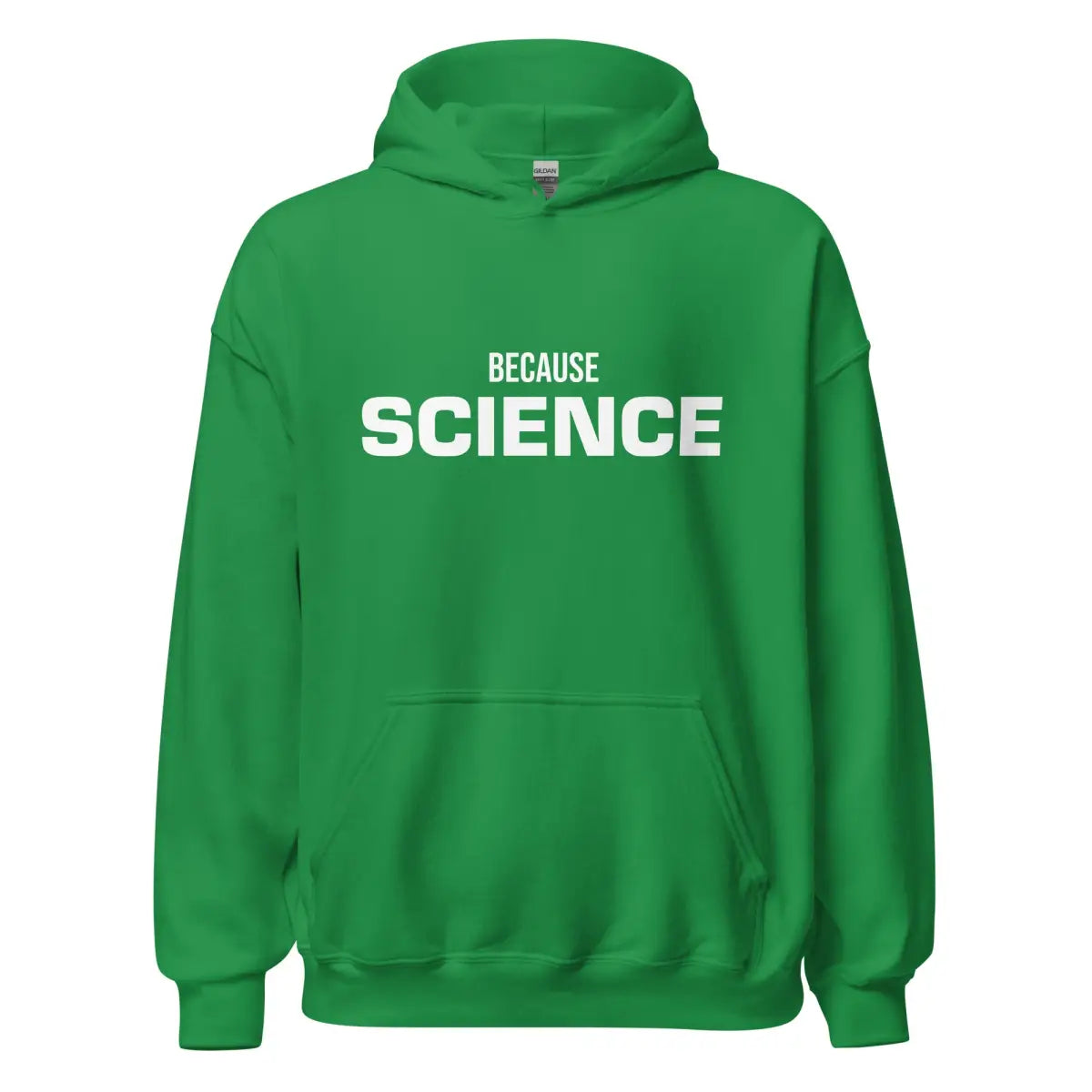 BECAUSE SCIENCE Hoodie (unisex) - Irish Green / M