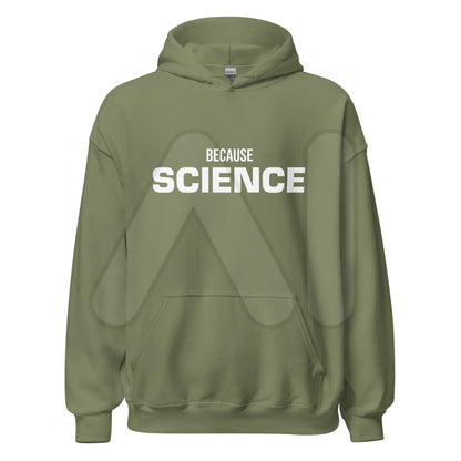 BECAUSE SCIENCE Hoodie (unisex) - Military Green / M