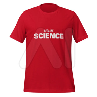 BECAUSE SCIENCE T-Shirt (unisex) - Red / M