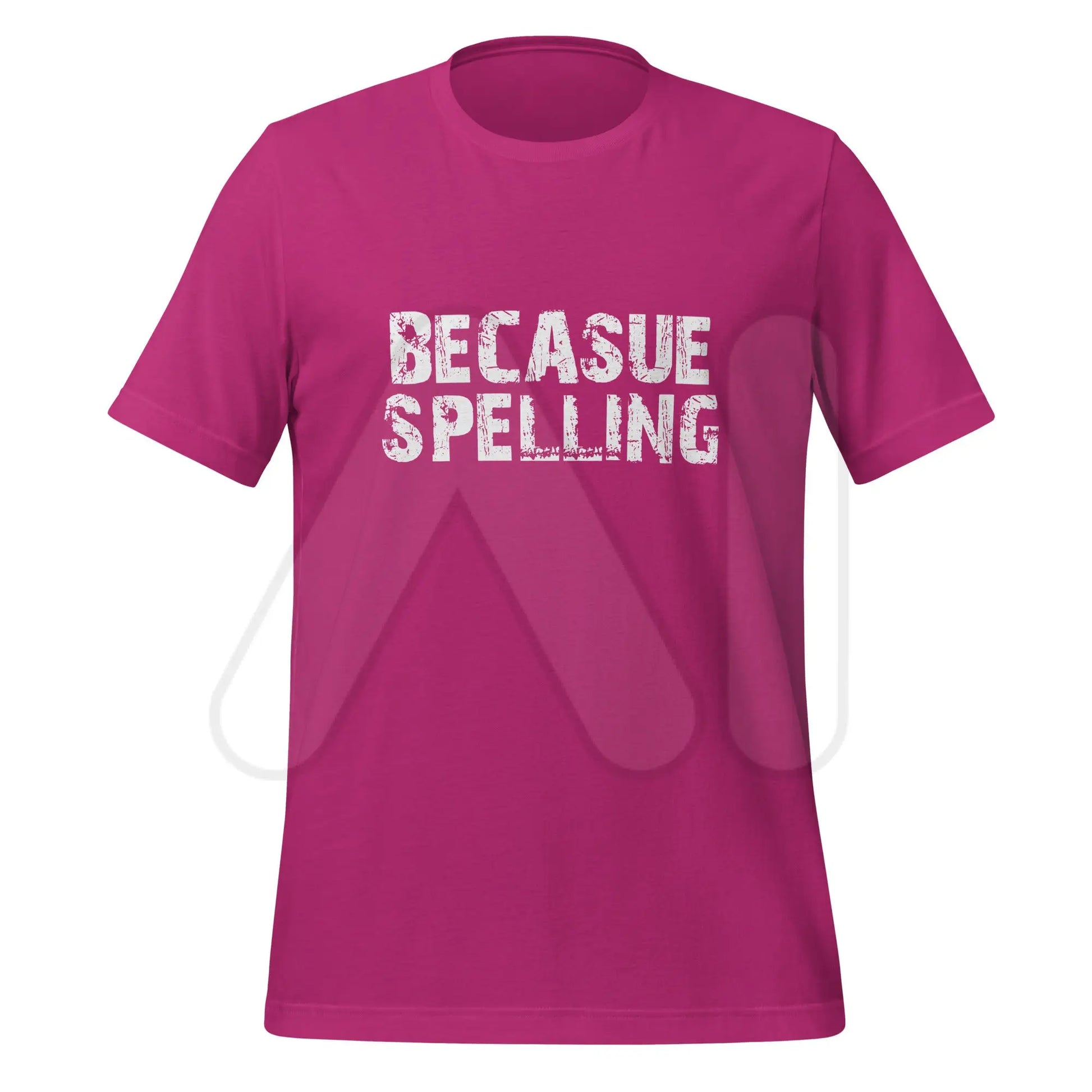 BECAUSE SPELLING T-Shirt (unisex) - Berry / M