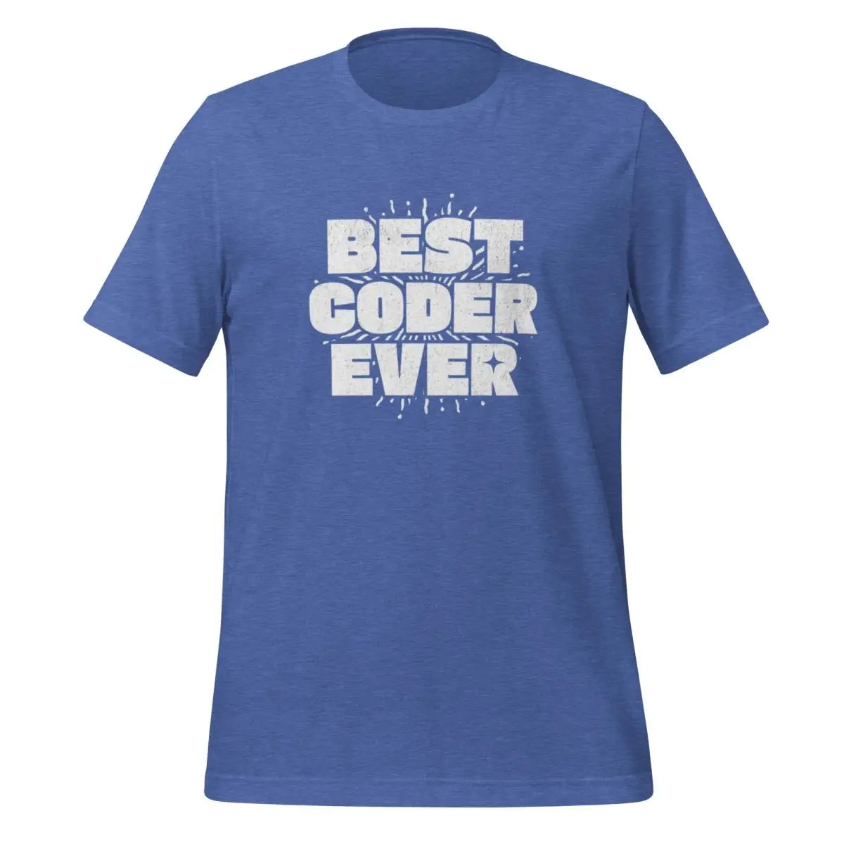 BEST CODER EVER T-Shirt (unisex) - Heather True Royal / M