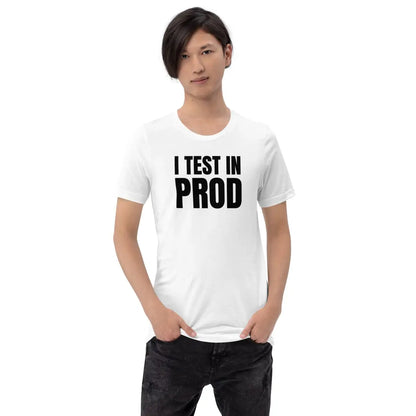 Black I Test in Prod T-Shirt (unisex)