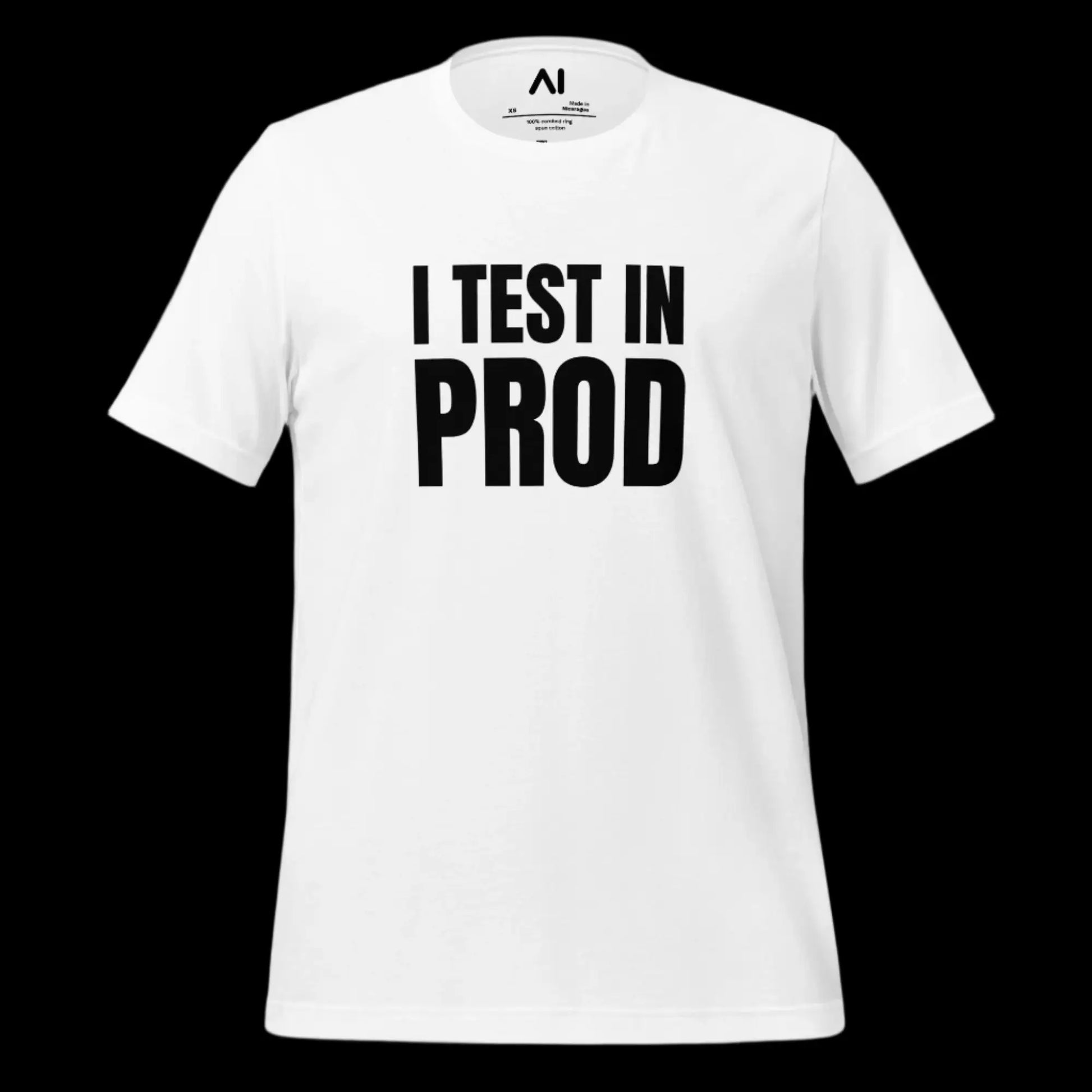 Black I Test in Prod T-Shirt (unisex)