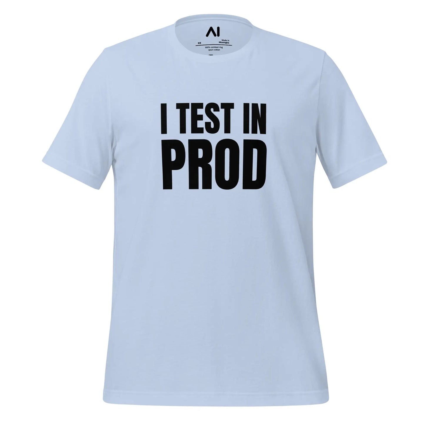 Black I Test in Prod T-Shirt (unisex) - Baby Blue / M