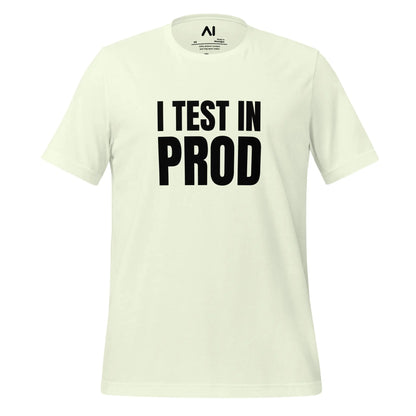 Black I Test in Prod T-Shirt (unisex) - Citron / M