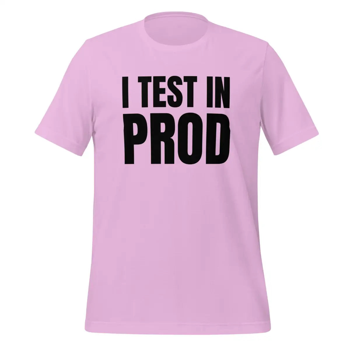 Black I Test in Prod T-Shirt (unisex) - Lilac / M